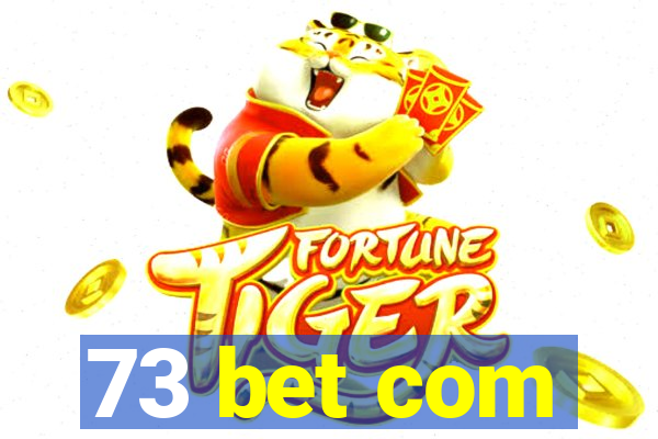 73 bet com